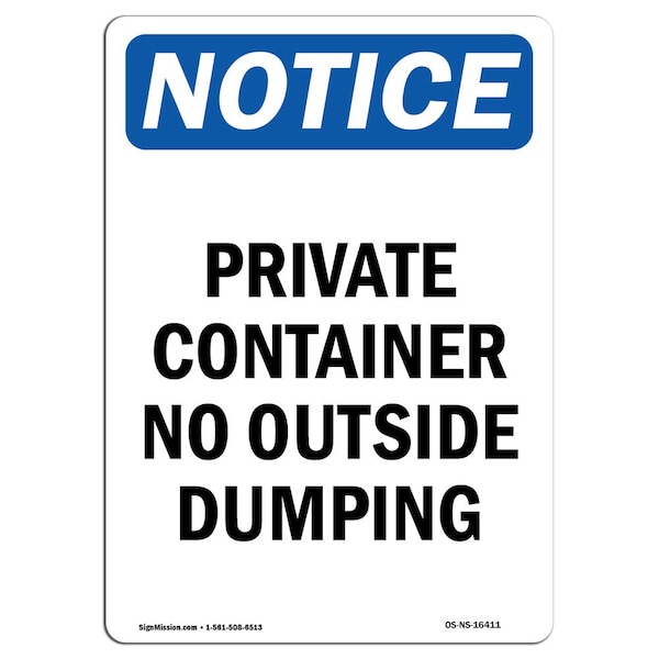 Signmission OSHA Notice, 5" Height, NOTICE Private Container No Outside Dumping Sign, 5" X 3.5", Portrait OS-NS-D-35-V-16411 - main